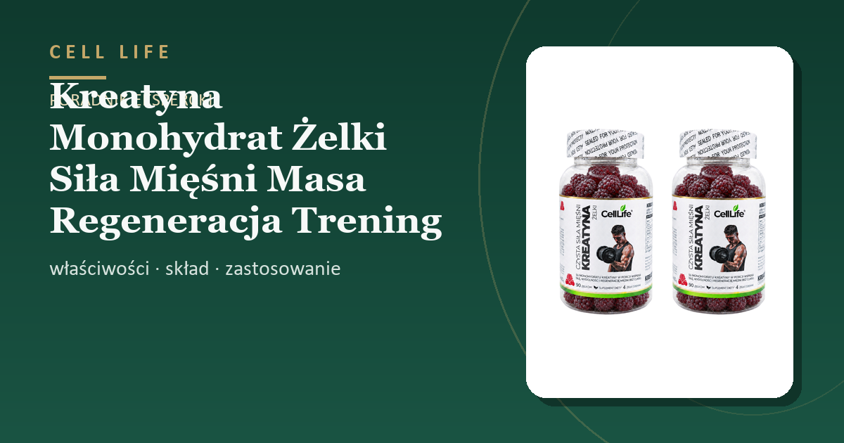 Kreatyna Monohydrat Żelki Siła Mięśni Masa Regeneracja Trening 2x90 szt — właściwości, skład i zastosowanie